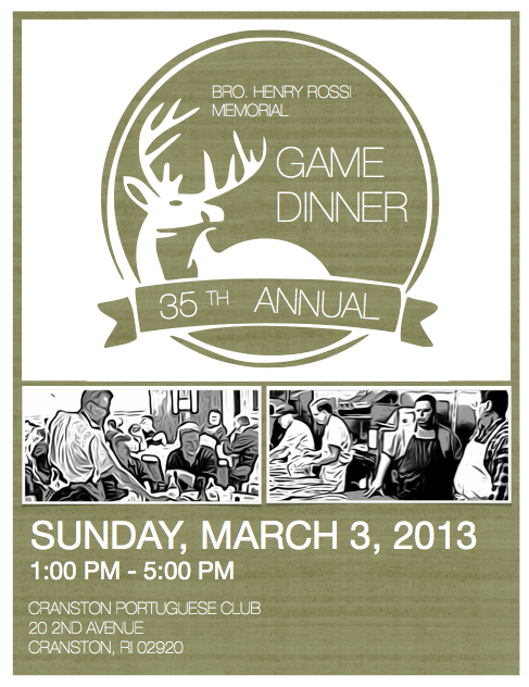35th Annual Bro. Henry Rossi Memorial Game Dinner Sunday, March 3, 2013